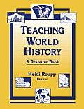 Teaching World History: A Resource Book: A Resource Book