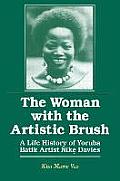 The Woman with the Artistic Brush: Life History of Yoruba Batik Nike Olaniyi Davies
