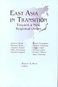 East Asia in Transition:: Toward a New Regional Order