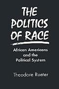 The Politics of Race: African Americans and the Political System