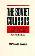 Soviet Colossus History & Aftermath 4th Edition