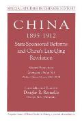 China, 1895-1912 State-Sponsored Reforms and China's Late-Qing Revolution: Selected Essays from Zhongguo Jindai Shi - Modern Chinese History, 1840-191