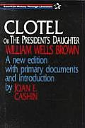 Clotel, or the President's Daughter