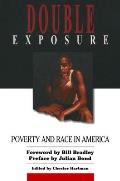 Double Exposure: Poverty and Race in America