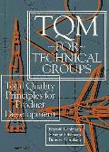 Tqm For Technical Groups Total Quality P