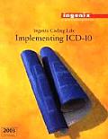 Ingenix Coding Lab: Implementing ICD-10, 2003
