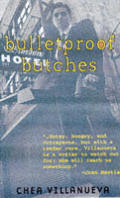 Bulletproof Butches