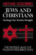 Jews & Christians Getting Our Stories