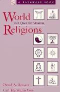 World Religions Our Quest For Meaning
