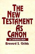 New Testament As Canon An Introduction