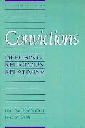 Convictions: Defusing Religious Relativism