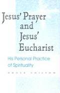 Jesus' Prayer and Jesus' Eucharist
