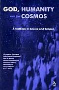 God Humanity & The Cosmos A Textbook