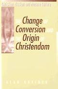 Change Of Conversion & The Origin Of Chr