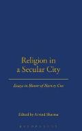 Religion in a Secular City: Essays in Honor of Harvey Cox