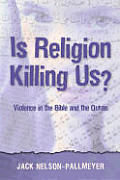 Is Religion Killing Us Violence In The B