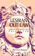 Lesbian Outlaw Survival Under The Rule O