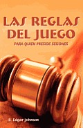 Las Reglas del Juego (Spanish: Refereeing the Meeting Game)