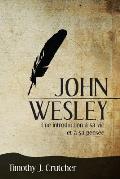 John Wesley: Une introduction ? sa vie et ? sa pens?e