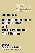 Aerothermodynamics of Gas Turbine Rocket Propulsion With