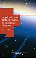 Applications of Robust Control to Nonlinear Systems Volume 205