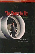 The Power to Fly: An Engineer's Life