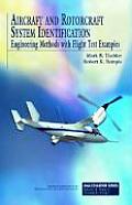 Aircraft & Rotorcraft System Identification Engineering Methods with Flight Test Examples