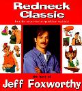 Redneck Classic The Best Of Jeff Foxwort