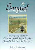 Samuel The Inspiring Story Of How An Ami
