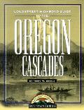 Oregon Cascades Longstreet Highroad Guide