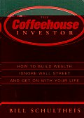 Coffeehouse Investor How To Build Wealt