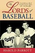 Lords of Baseball A Wry Look at a Side of the Game the Fan Seldom Sees The Front Office