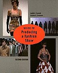 Guide To Producing A Fashion Show 2nd Edition