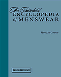The Fairchild Encyclopedia of Menswear