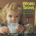 Word Signs A First Book Of Sign Language