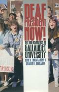 Deaf President Now!: The 1988 Revolution at Gallaudet University