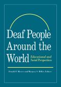 Deaf People Around the World: Educational and Social Perspectives