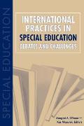 International Practices in Special Education: Debates and Challenges