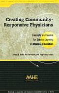 Creating Community-Responsive Physicians: Concepts and Models for Service-Learning in Medical Education