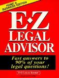 E Z Legal Advisor A Clear Reliable & Up To Date Guide To Your Rights & Remedies Under The Law Home & Business Edition