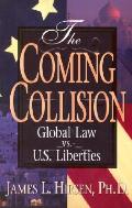 Coming Collision Global Law Vs Us Libert