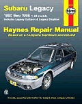 Subaru Legacy Automotive Repair Manual 1990 thru 1998 All Models Includes Legacy Outback & Legacy Brighton