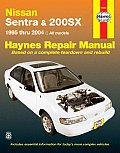 Nissan Sentra & 200SX Repair Manual 1995 2004 All Models
