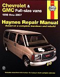 Chevrolet & GMC Full-Size Vans 1996 Thru 2007 (Haynes Repair Manual)