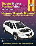 Toyota Matrix & Pontiac Vibe, '03-'08 (Haynes Repair Manual)