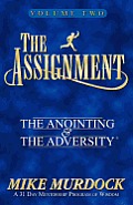 The Assignment Vol. 2: The Anointing & The Adversity