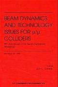 Beam Dynamics and Technology Issues for Mu+ Mu- Colliders