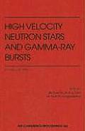 High Velocity Neutron Stars & Gamma Ray Bursts