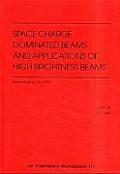 Space Charge Dominated Beams and Applications of High Brightness Beams