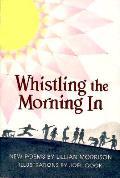 Whistling The Morning In